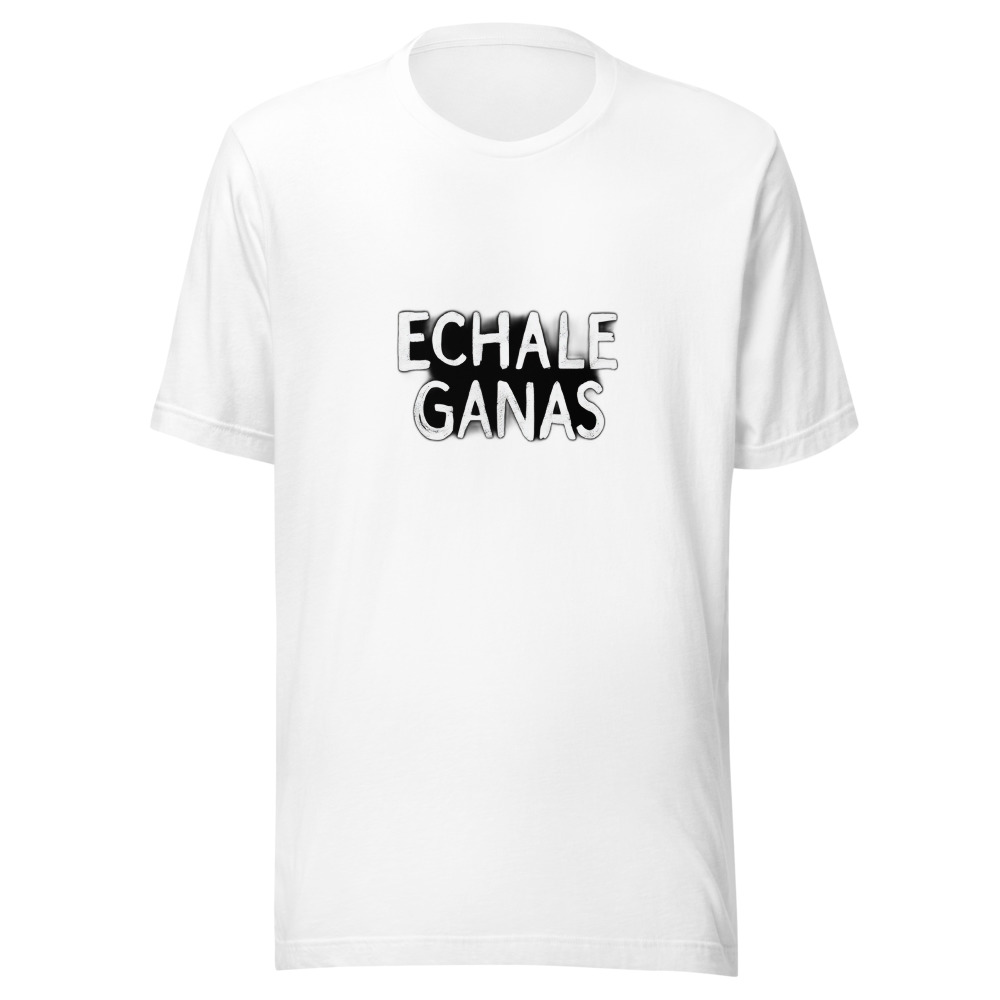 ECHALE GANAS Classic Tee